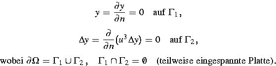 \begin{eqnarray}
&y\,=\,{\displaystyle \frac{\partial y}{\partial n}}\,=\,0 \qua...
 ...a_2\,=\,\emptyset
\quad \mbox{(teilweise eingespannte Platte)}\,.&\end{eqnarray}