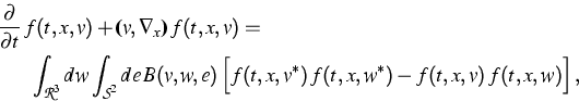 \begin{eqnarray}
\lefteqn{
\frac{\partial}{\partial t}\, f(t,x,v) + 
 \mbox{\bf{...
 ...
\Big[f(t,x,v^*)\,f(t,x,w^*)-f(t,x,v)\,f(t,x,w)\Big]\,, \nonumber \end{eqnarray}