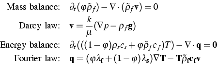 \begin{displaymath}
 \begin{split}
\text{Mass balance:}\quad & \partial_t (\varp...
 ...i)\lambda_s)\nabla T - T \tilde\rho_fc_f {\bf v}\  \end{split}\end{displaymath}