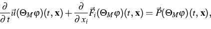 \begin{displaymath}
\frac{\partial }{\partial {\,t}}\vec{u}(\Theta _{M}\varphi )...
 ...)(t,\,\mathbf{x})=\vec{P}(\Theta _{M}\varphi )(t,\,\mathbf{x}),\end{displaymath}