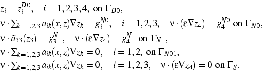 \begin{displaymath}\begin{split}
&z_i=z_i^{D0},\quad i=1,2,3,4,\text{ on }\Gamma...
...cdot(\varepsilon\nabla z_4)=0\text{ on }\Gamma_{S}.
\end{split}\end{displaymath}