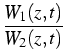 $\displaystyle {\frac{{W_1(z,t)}}{{W_2(z,t)}}}$