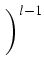 $\displaystyle \left.\vphantom{1-\frac{1}{1+0.5t}}\right)^{{l-1}}_{}$