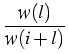 $\displaystyle {\frac{{w(l)}}{{w(i+l)}}}$