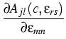 $\displaystyle {\frac{{\partial A_{jl}(c,\varepsilon_{rs})}}{{\partial\varepsilon
_{mn}}}}$