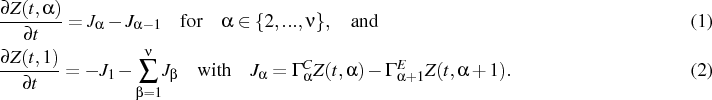 \begin{align}
& \left. \frac{\partial Z(t,\alpha)}{\partial t}=J_{\alpha}-J_{\al...
...ha}^{C}Z(t,\alpha
)-\Gamma_{\alpha+1}^{E}Z(t,\alpha+1).\right. \quad
\end{align}