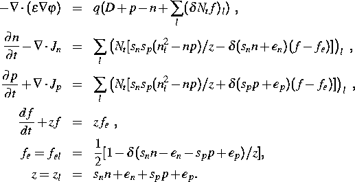 \parbox {15cm}{\begin{eqnarray*}
- \nabla \cdot (\varepsilon \nabla \varphi) & =...
 ... (s_n n-e_n-s_p p+e_p)/z],\ z = z_l & = & s_n n+e_n+s_p p+e_p.\end{eqnarray*}}
