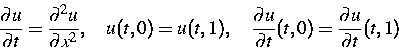 \begin{displaymath}
\frac{\partial u}{\partial t}=
\frac{\partial^2 u}{\partial ...
 ...\partial u}{\partial t}(t,0)=\frac{\partial u}{\partial t}(t,1)\end{displaymath}