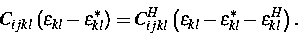 \begin{displaymath}
C_{ijkl}\left( \varepsilon _{kl}-\varepsilon _{kl}^{*}\right...
 ...psilon _{kl}-\varepsilon _{kl}^{*}-\varepsilon
_{kl}^H\right) .\end{displaymath}