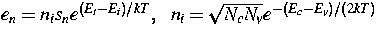 $e_n=n_is_n e^{(E_t-E_i)/kT}, ~~n_i=\sqrt {N_cN_v}e^{-(E_c-E_v)/(2kT)}$