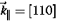 $\vec{k}_\Vert=[110]$