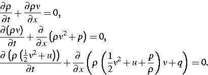 \begin{eqnarray}
&&\frac{\partial \rho }{\partial t}+\frac{\partial \rho v}{\par...
 ... \frac{1}{2}v^{2}+u+\frac{ p}{\rho }\right) v+q\right) =0. \notag \end{eqnarray}