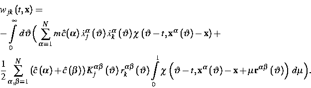 \begin{eqnarray}
&& w_{jk}\left( t,\mathbf{x}\right) =\nonumber\ &&-\int\limits...
 ...alpha \beta
}\left( \vartheta \right) \right) \,d\mu \Big). \notag\end{eqnarray}