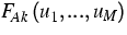 $F_{Ak}\left( u_{1},...,u_{M}\right) $