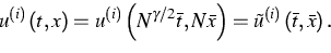 \begin{displaymath}
u^{\left( i\right) }\left( t,x\right) =u^{\left( i\right) }\...
 ...t) =\tilde{u}^{\left( i\right) }\left( \bar{t},\bar{x}\right) .\end{displaymath}