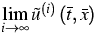 $\lim\limits_{i\rightarrow \infty }\tilde{u}^{\left( i\right) }\left( \bar{t},\bar{x}\right) $