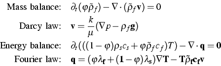 \begin{displaymath}
\begin{split}
\text{Mass balance:}\quad & \partial_t (\varp...
...i)\lambda_s)\nabla T - T \tilde\rho_fc_f {\bf v}\ \end{split}\end{displaymath}