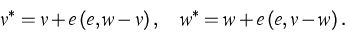 \begin{displaymath}
v^*=v+e\,( e,w-v)\,, \quad w^*=w+e\,( e,v-w)\,.\end{displaymath}