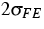 $2\sigma_{FE}$