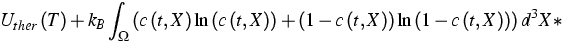 $\displaystyleU_{ther}\left( T\right) +k_{B}\int\nolimits_{\Omega }\left( c\left...
 ...(
t,X\right) \right) \ln \left( 1-c\left( t,X\right) \right) \right)
d^{3}X\ast$