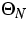 $\Theta _{N}$