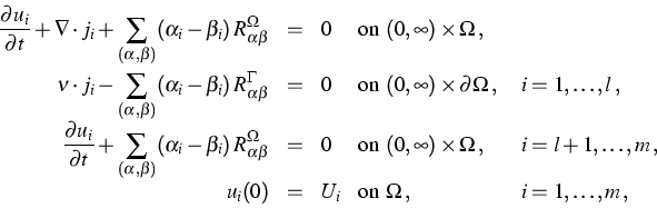 \begin{displaymath}
\begin{array}
{rclll}
\displaystyle\frac{\partial u_i}{\part...
 ...\displaystyle \text{on } \Omega\,,&~ i=1,\dots,m\,,\end{array} \end{displaymath}