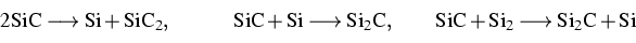 \begin{displaymath}
\qquad 2 \text{SiC} \longrightarrow \text{Si} + 
\text{SiC}_...
 ...+ \text{Si}_2 \longrightarrow
\text{Si}_2\text{C} + \text{Si}\,\end{displaymath}