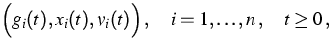 $\displaystyle{}\Big(g_i(t),x_i(t),v_i(t)\Big)\,,
\quad i=1,\ldots,n\,,\quad t\ge 0\,,$