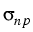 $ \sigma_{{np}}^{}$