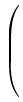 $\displaystyle \left(\vphantom{
\begin{array}{l}
-R\\
-R\\
0\\
f-n+p
\end{array}}\right.$