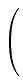 $\displaystyle \left(\vphantom{ \begin{array}{ccc} \frac{1}{\lambda_{\mu}} & 0 & 0 \  0 &
\lambda_{\mu} & 0 \  0 & 0 & \lambda_{\mu} \end{array} }\right.$