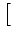 $ \left[\vphantom{\frac{\mathrm{s}}{\mathrm{m}}}\right.$