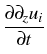 $\displaystyle {\frac{{\partial \partial_{\!z}
u_i}}{{\partial t}}}$