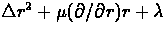 $\Delta r^2 + \mu (\partial/\partial r)r + \lambda$