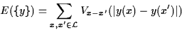 \begin{displaymath}
E(\{y\}) = \sum_{x,x' \in {\mathcal L}} V_{x-x'}(\vert y(x)-y(x')\vert)\end{displaymath}