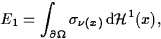 \begin{displaymath}
E_1=\int_{\partial \Omega} \sigma_{\nu(x)} \, \mathrm{d}
\mathcal H^1(x),\end{displaymath}